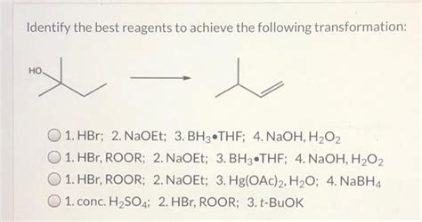 Solved Identify The Best Reagents To Achieve The Following Chegg