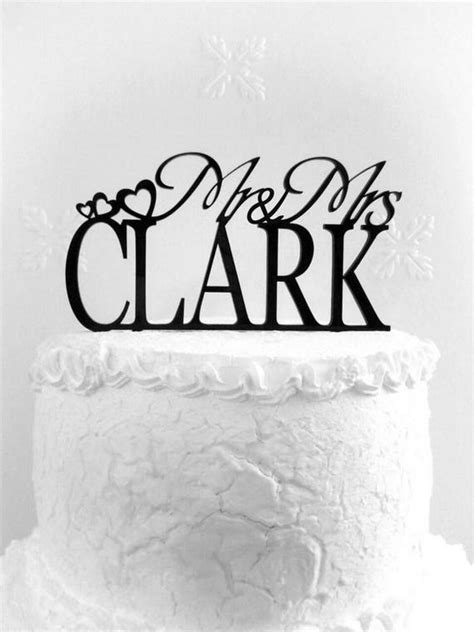 Mr And Mrs Clark Wedding Cake Topper Personalized With Last Etsy