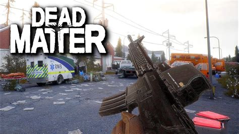 Dead Matter: The Most Realistic Open World Zombie Game - Game News Plus