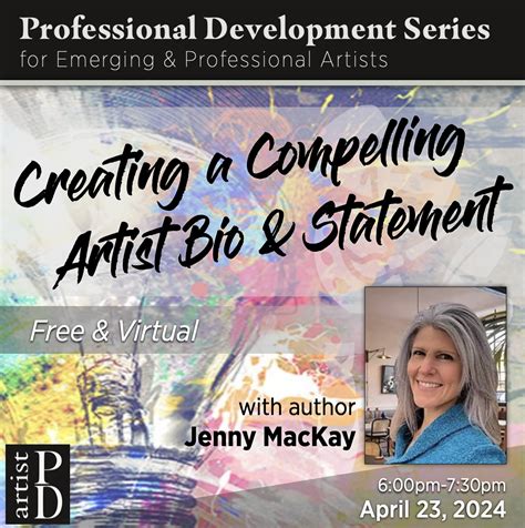 Creating A Compelling Artist Bio And Statement Sierra Arts Foundation