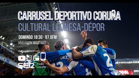 Cultural Leonesa RC Deportivo En Directo Desde Carrusel Deportivo