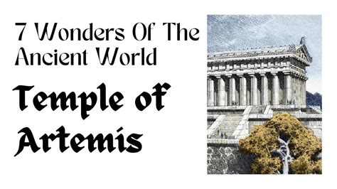 The 7 Wonders Of The Ancient World Temple Of Artemis Youtube