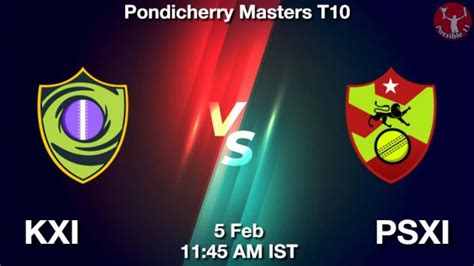 KXI Vs PSXI Dream11 Team Prediction Fantasy Cricket Tips 05 Feb 2024