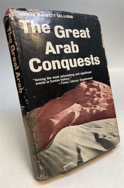 The Great Arab Conquests Glubb John Bagot Books