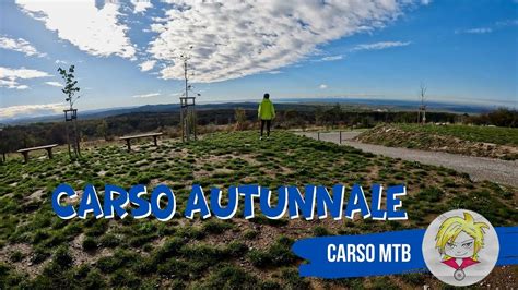 I COLORI DEL CARSO IN MOUNTAIN BIKE 11 11 2023 SENTIERI IN MTB