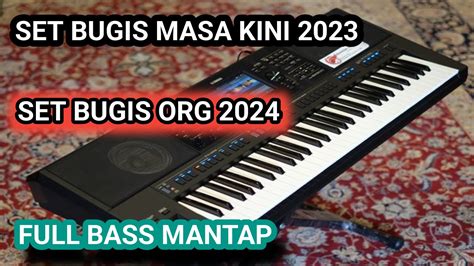 Set Bugis Modern Org Style Bugis Full Bass Mantap Youtube