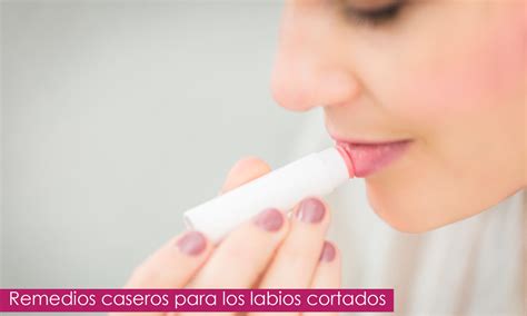 Remedios Caseros Para Los Labios Agrietados ¿cómo Curar Los Labios Partidos De Forma Natural