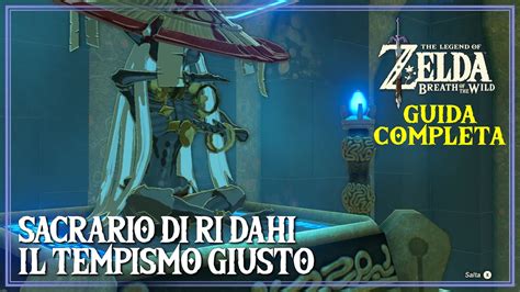 Guida Al Sacrario Di Ri Dahi Il Tempismo Giusto Zelda Breath Of The