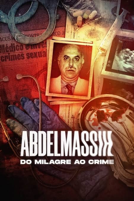 Abdelmassih Do Milagre Ao Crime 2022