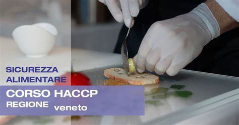 Corso HACCP Sicurezza Alimentare Regione Veneto Formazione Lavoratori