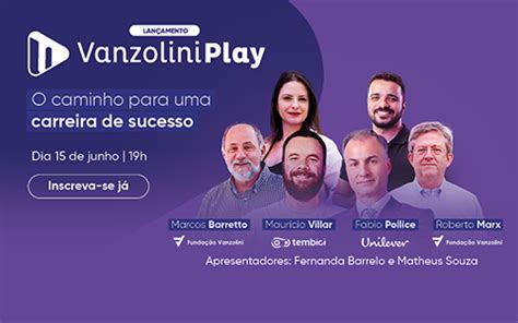 Vanzolini Play O caminho para uma carreira de sucesso Fundação