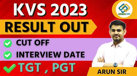 Kvs Result Out Tgt Pgt Cut Off Interview Date By Arun Sir