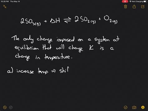 SOLVED For The Following Endothermic Reaction At Equilibrium 2 SO3 G