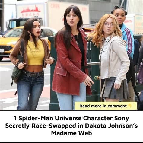 1 Spider Man Universe Character Sony Secretly Race Swapped In Dakota