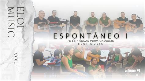 Espont Neo I Tu S Guas Purificadoras Eloi Music Youtube