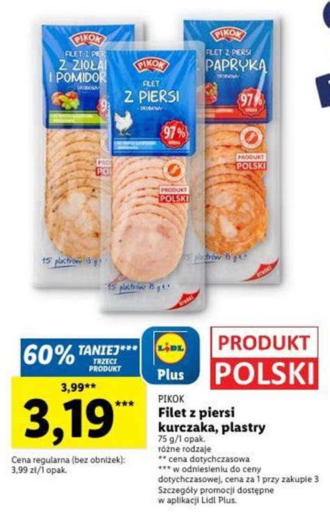 Promocja PIKOK Filet Z Piersi Kurczaka Plastry 75 G W Lidl