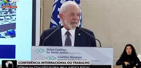 Em Discurso Na Oit Lula Ataca Guerras E Monop Lio Da Ia Leia A