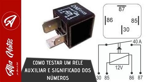 COMO TESTAR RELES AUXILIARES SIGNIFICADO DOS NÚMEROS E ESQUEMA DE