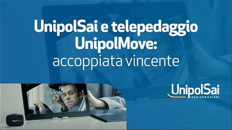 UnipolSai E Telepedaggio UnipolMove Accoppiata Vincente YouTube