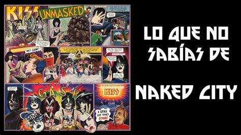 Lo que no sabías de Naked City YouTube