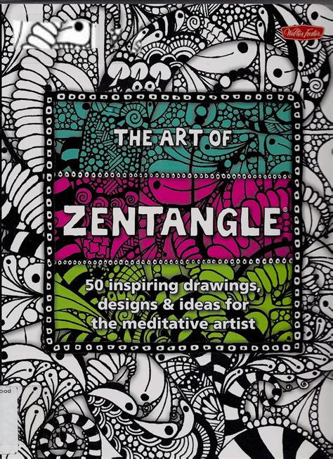 Review: The Art of Zentangle-50 Inspiring Drawings, Designs & Ideas for ...