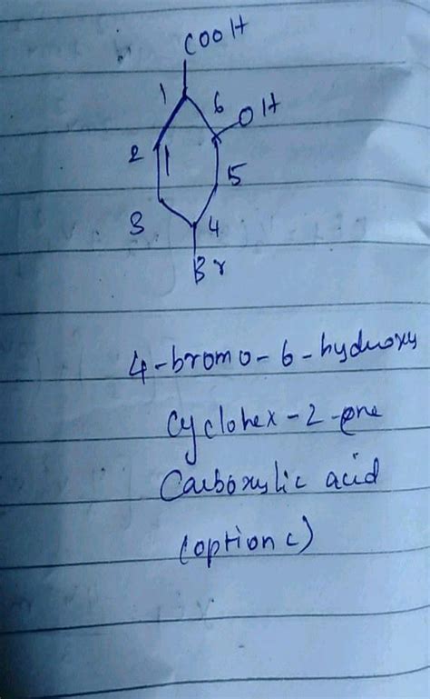 COOH OH Which Is Correct IUPAC Name Of BI 4 Bromo 2 Hydroxy Cyclohex 5