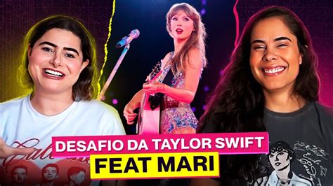 DESAFIO LISTANDO TODAS AS MÚSICAS DA TAYLOR SWIFT PARTE 2 Ft Mari