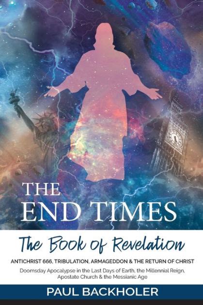 The End Times The Book Of Revelation Antichrist 666 Tribulation