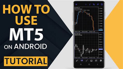 How To Use Metatrader 5 Mt5 On Mobile Android Tutorial For Beginners Youtube