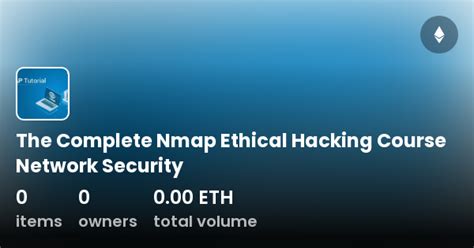 The Complete Nmap Ethical Hacking Course Network Security Collection Opensea