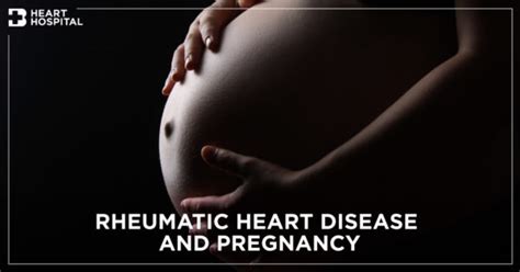 Rheumatic Heart Disease And Pregnancy Bangkok Heart Hospital