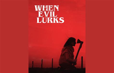 When Evil Lurks 2023 Movie Horror Shudder Trailer Release Date