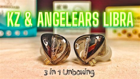 3 In 1 Unboxing KZ Angelears Libra IEM Best IEM Earphone Under