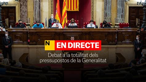 Debate A La Totalidad De Los Presupuestos De La Generalitat Directo