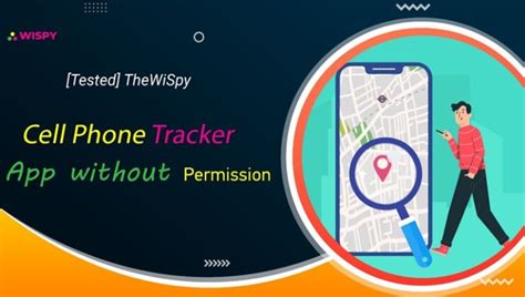 Tested Thewispy Cell Phone Tracker App Without Permission