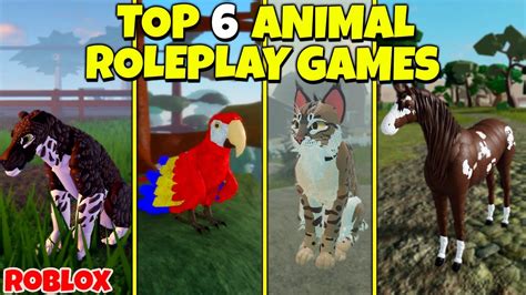 Roblox Top 6 Animal Roleplay Games Youtube