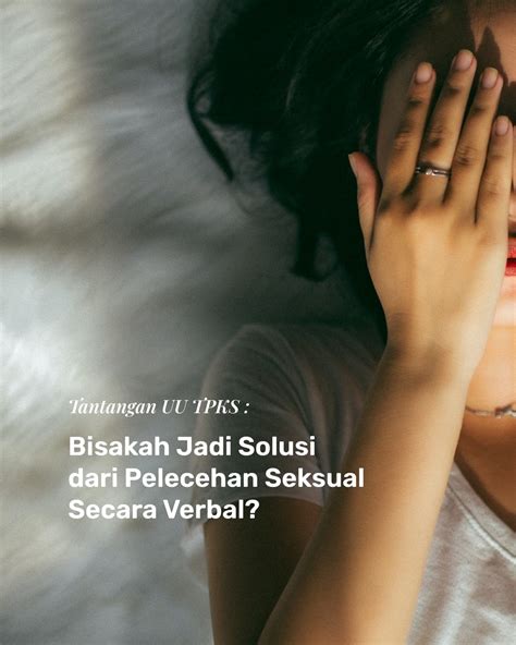 Tantangan UU TPKS Bisakah Jadi Solusi Dari Pelecehan Seksual Secara