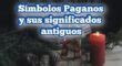 Símbolos Paganos y sus significados antiguos Amuletos y Talismanes