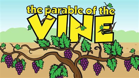 Parable Of The Vine Bible Story Video YouTube