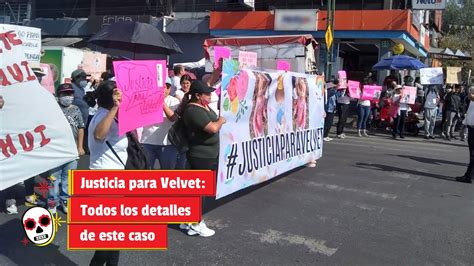 Justicia Para Velvet Todos Los Detalles De Este Caso Youtube