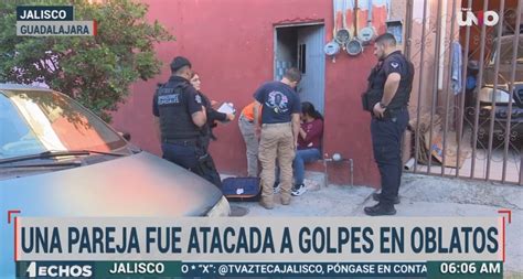 Por Una Deuda Pareja Fue Atacada A Golpes Dentro De Su Casa En Oblatos