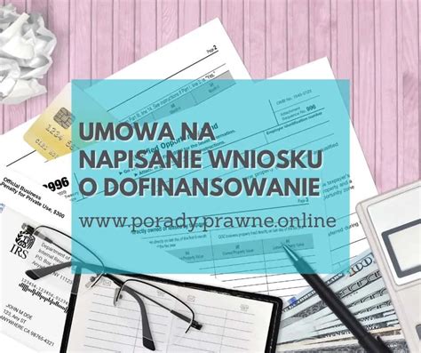 Wzór umowy na pisanie wniosku o dofinansowanie porady prawne online