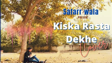 Kiska Rasta Dekhe Cover Video Kishor Kumar Dev Anand Hema Malini