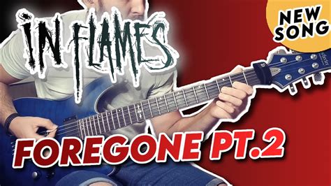 In Flames Foregone Pt Guitar Cover Youtube