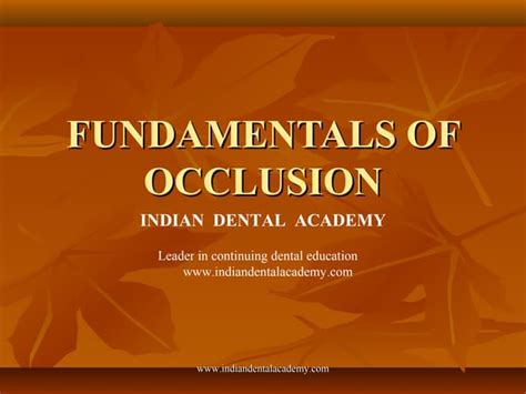 Fundamentals Of Occlusion Cosmetic Dentistry Training Ppt