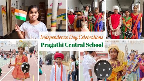 Independence Day Celebrations Pragathi Central School Pragathi