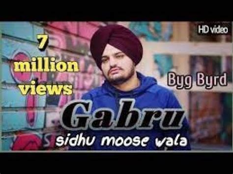 Gabru FULL SONG Sidhu Moose Wala Byg Byrd New Punjabi Song 2018 With