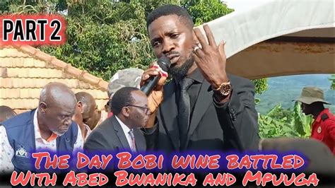 Bobi Wine Vs Abed Bwanika Vs Mathias Mpuuga YouTube