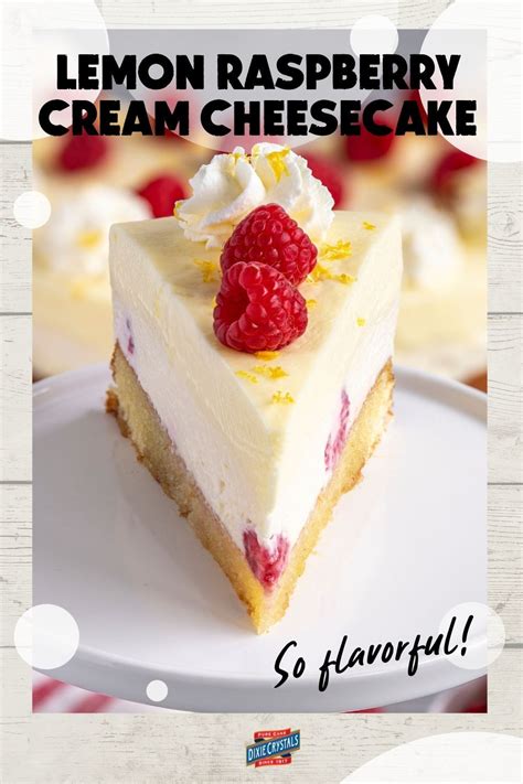 Lemon Raspberry Cream Cheesecake Dixie Crystals Recipe Lemon Raspberry Cheesecake Lemon