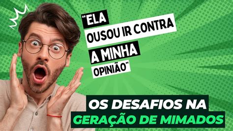 Geração mimada YouTube